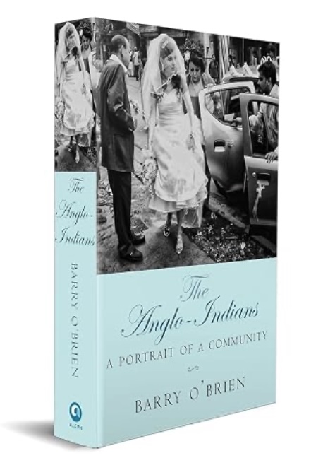 The Anglo Indians A Portrait Of A Community