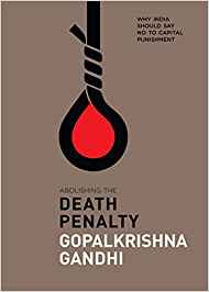 Abolishing the Death Penalty: Why India Should Say No to Capital Punishment