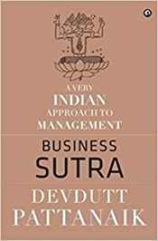 Business Sutra: A Very Indian Approach to Management (Old Edition)