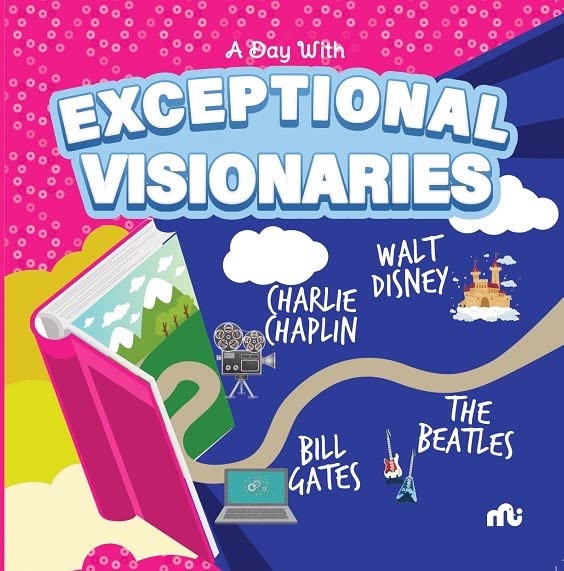 A Day With Exceptional Visionaries: Walt Disney, Bill Gates, Charlie Chaplin And The Beatles