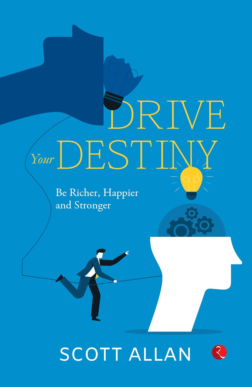 Drive Your Destiny: Create A Vision For Yourife And Unlock Your Inner Greatness