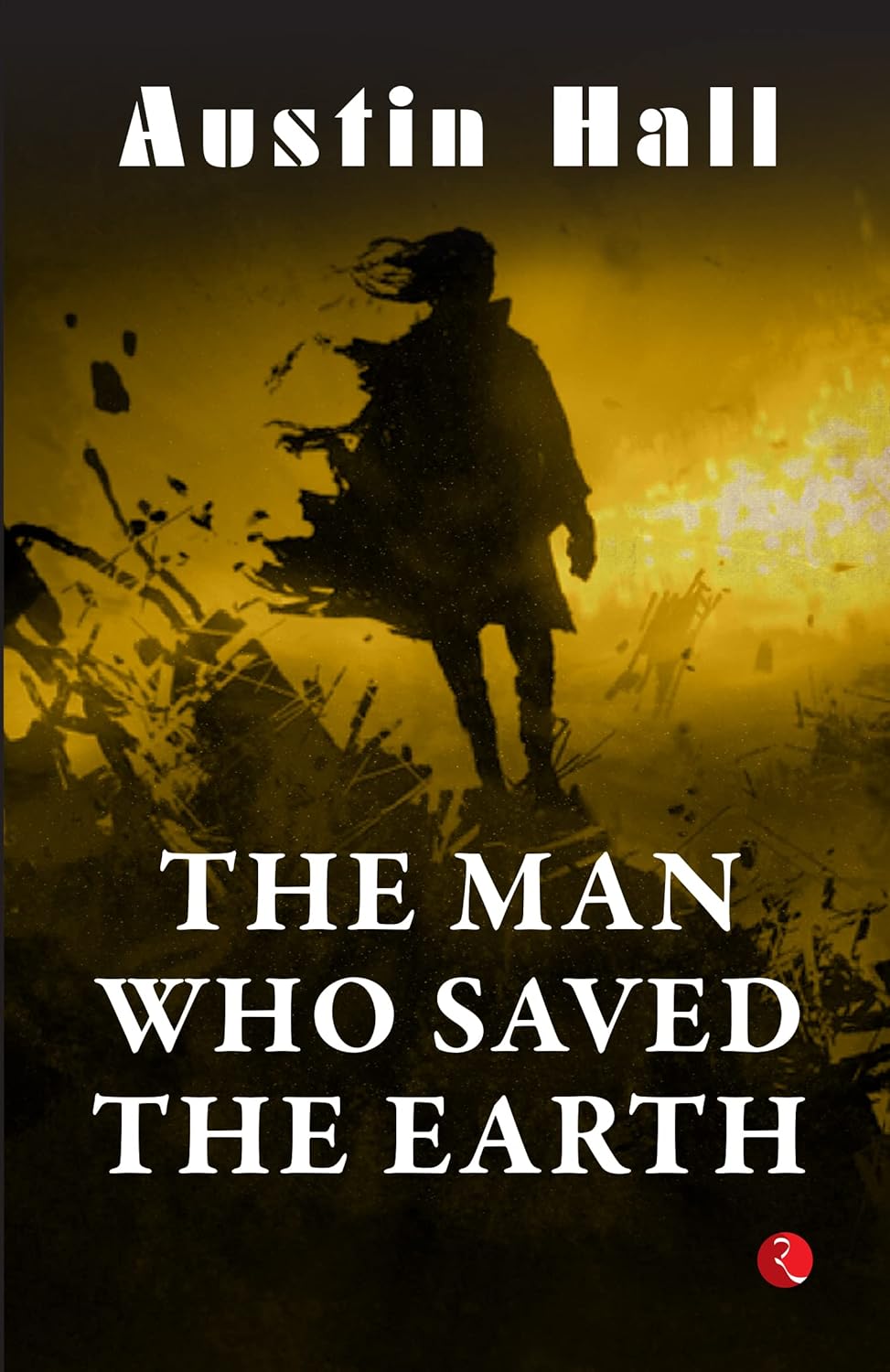 The Man Who Saved The Earth