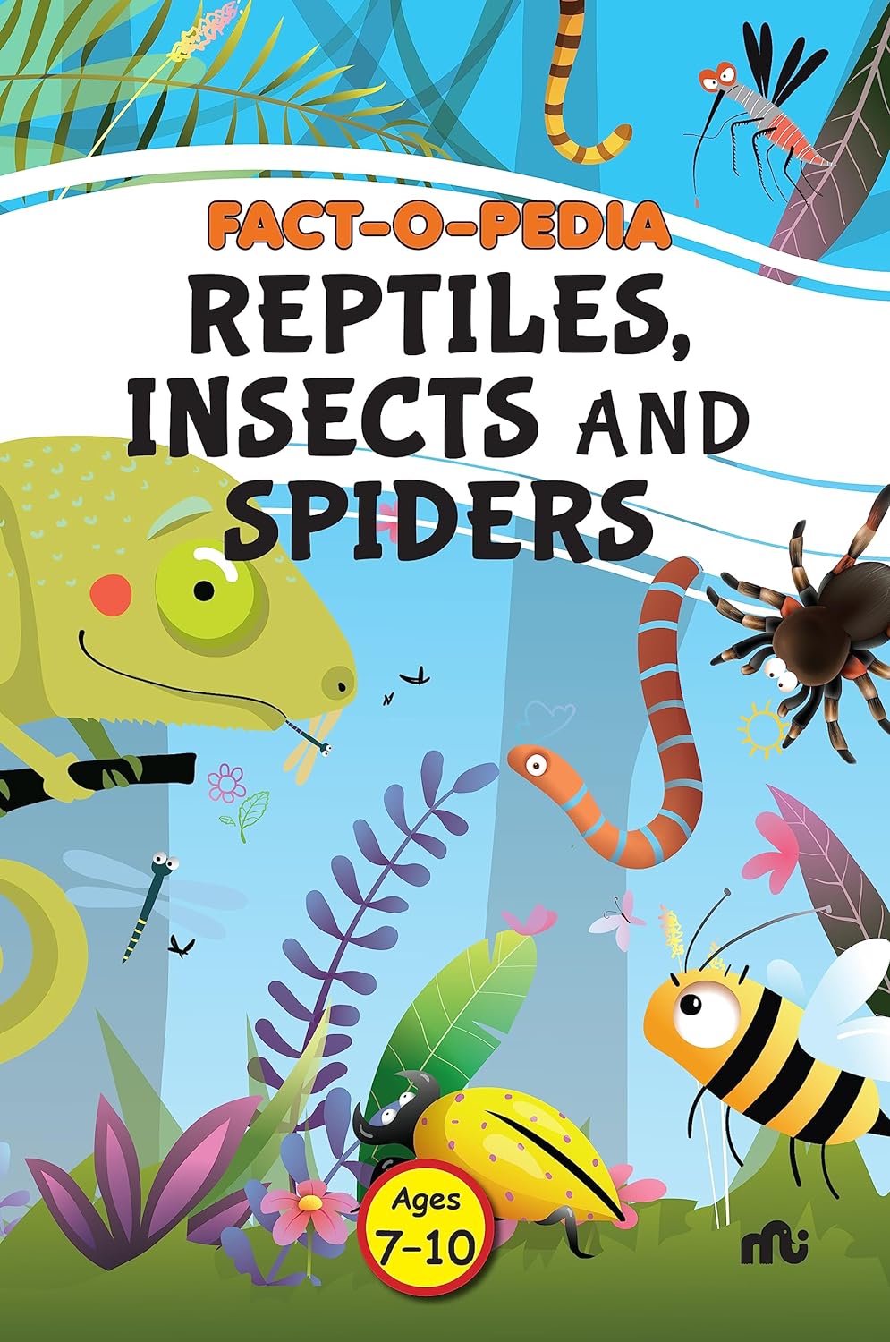 Fact-O-Pedia Reptiles, Insects And Spiders