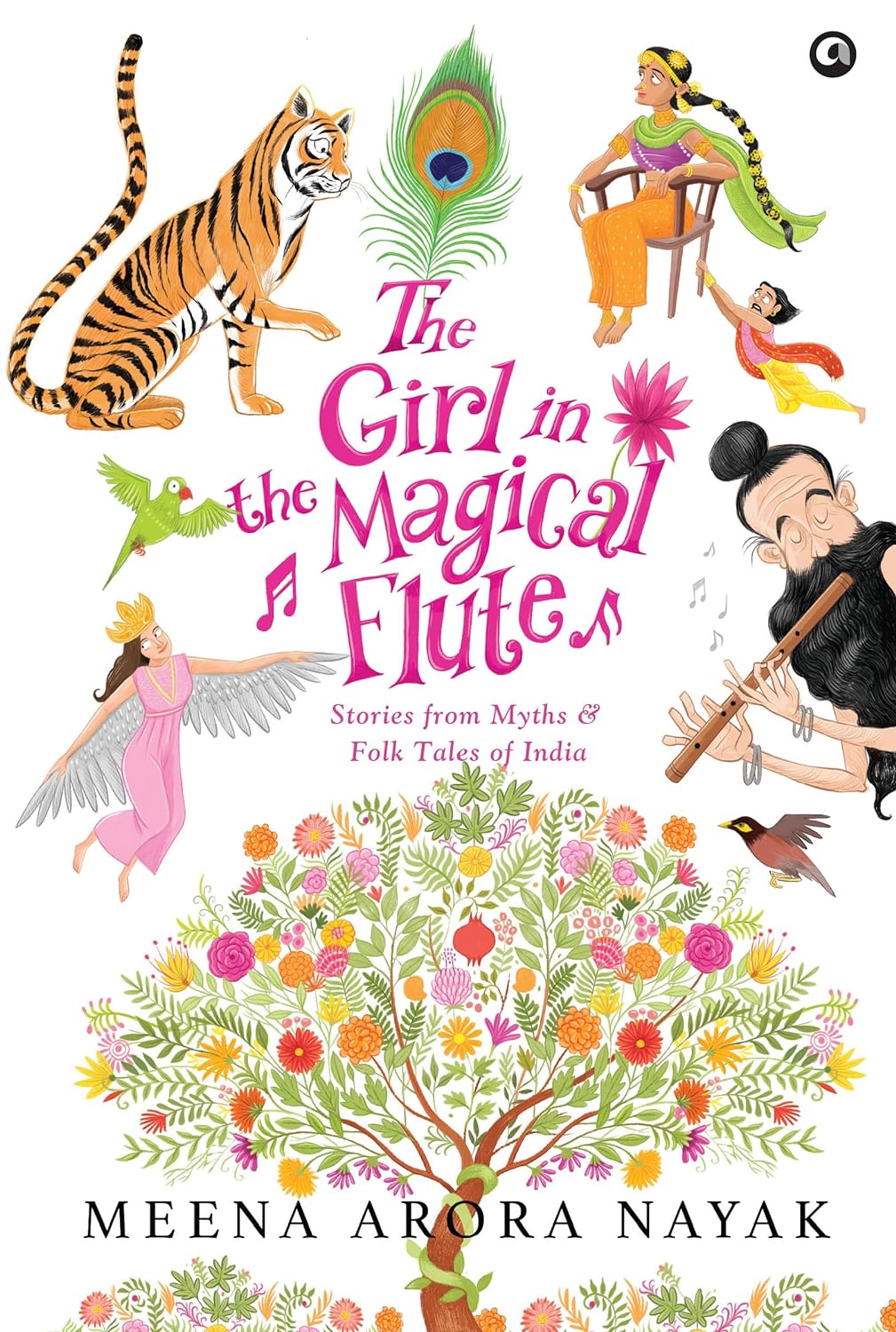 The Girl In The Magical Flute: Stories From Myths And Folktales Of India