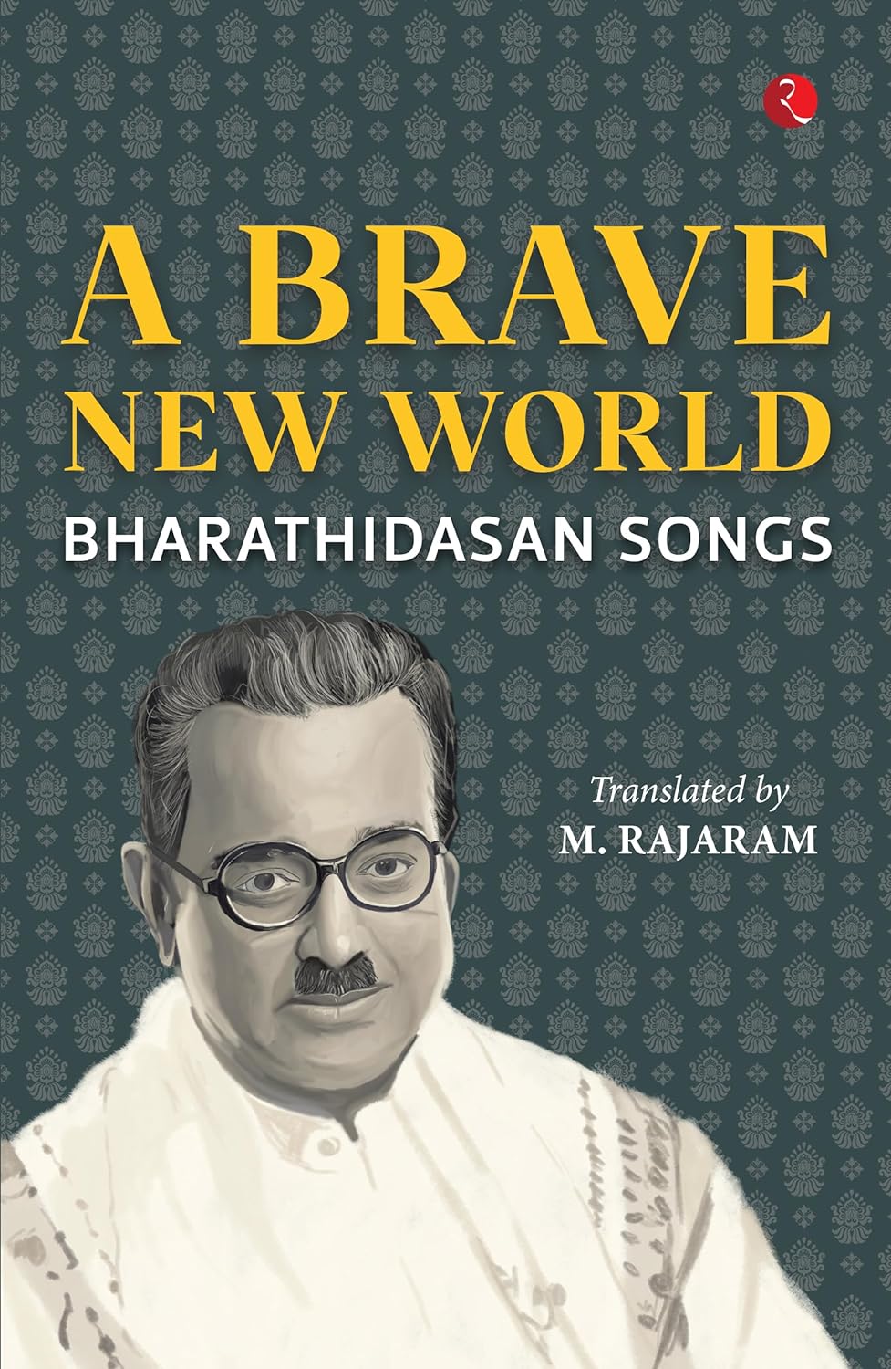 A Brave New World: Bharathidasan Songs