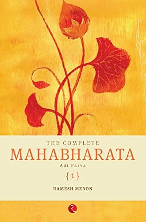 The Complete Mahabharata Adi Parva Vol 1