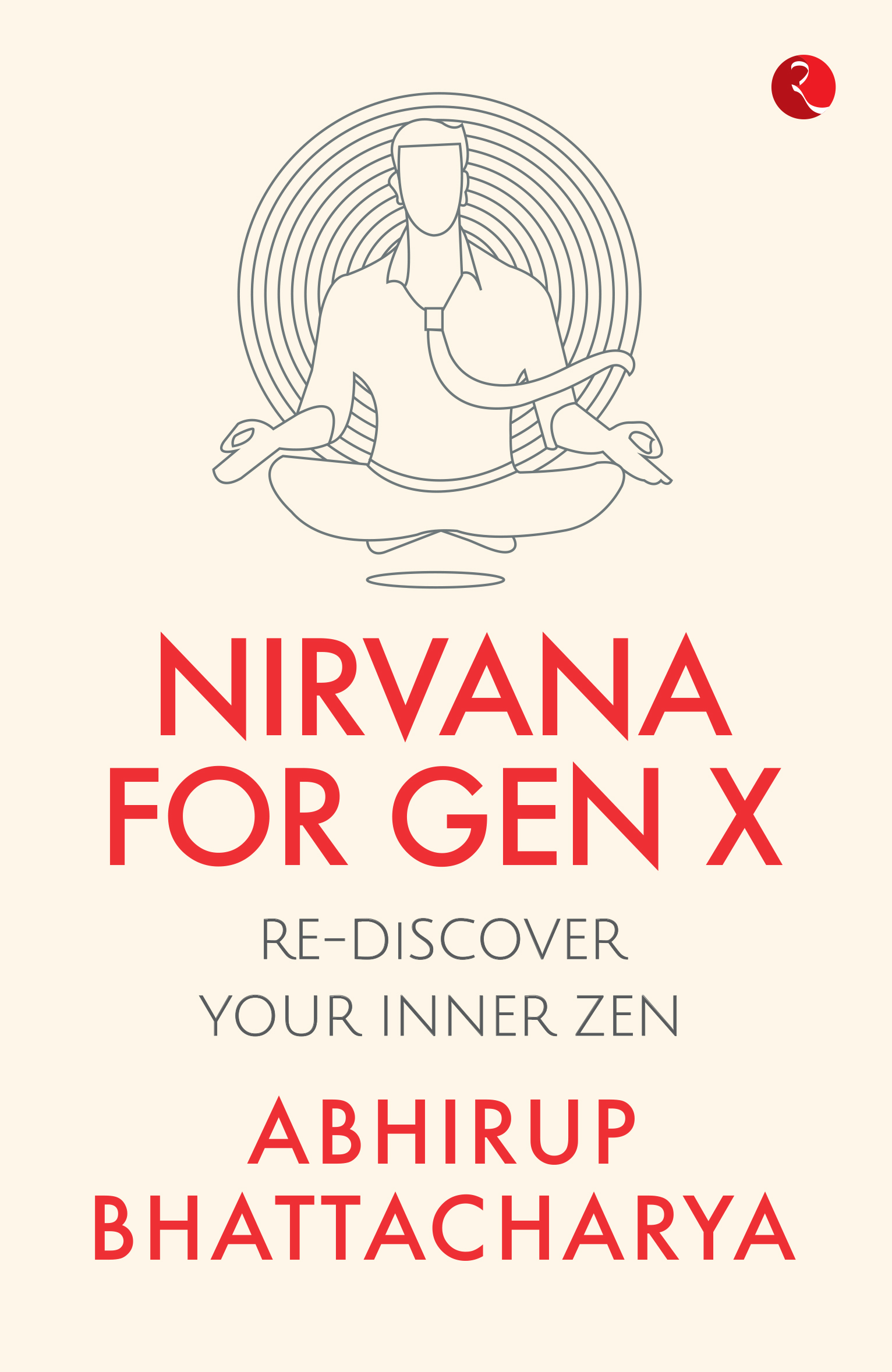 Nirvana For Gen X: Rediscover Your Inner Zen