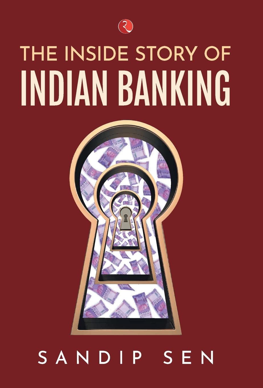The Inside Story Of Indian Banking