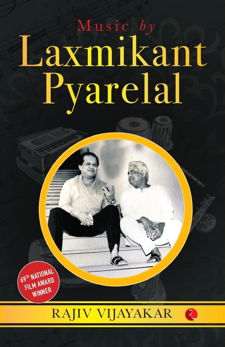 Music By Laxmikant Pyarelal: The Incredibly Melodious Journey