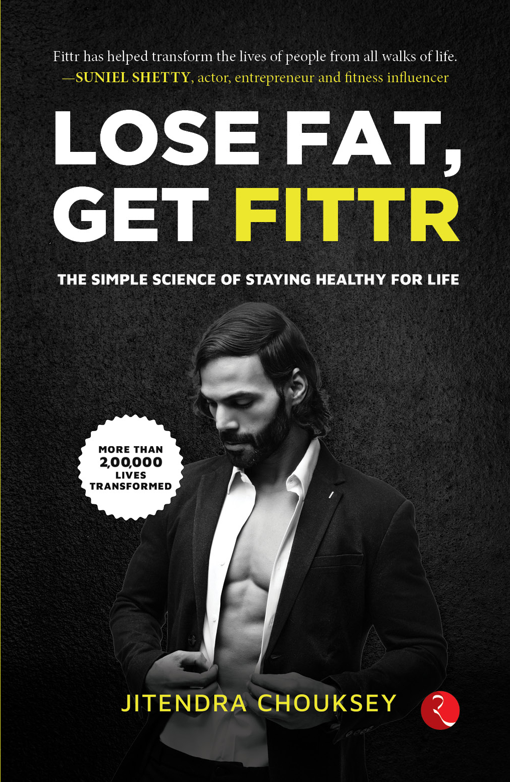 Lose Fat, Get Fittr: The Simple Science Of Staying Healthy For Life