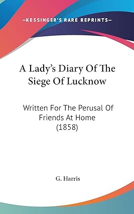 A Lady’s Diary Of The Siege Of Lucknow
