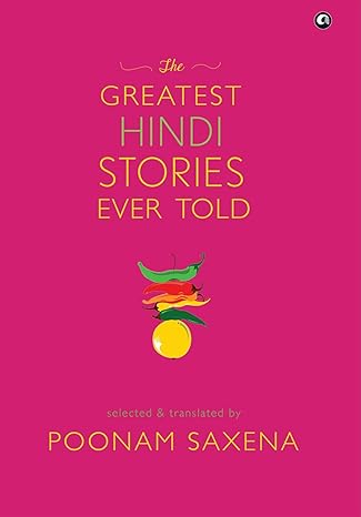 The Greatest Hindi Stories Ever Told